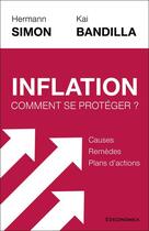 Couverture du livre « Inflation : comment se protéger ? » de Hermann Simon et Kai Bandilla aux éditions Economica