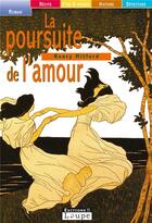 Couverture du livre « La poursuite de l'amour » de Nancy Mitford aux éditions Editions De La Loupe