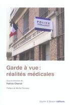Couverture du livre « Garde a vue - realites medicales » de Patrick Chariot aux éditions Glyphe
