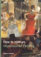 Couverture du livre « How to read an impressionist painting » de James Henry Rubin aux éditions Thames & Hudson