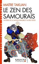 Couverture du livre « Le zen des samouraïs ; mystères de la sagesse immobile et autres textes » de Shuho aux éditions Albin Michel