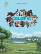 Couverture du livre « Galopia t.1 ; galop » de Dagleris Nadine aux éditions Lavauzelle