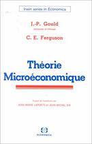 Couverture du livre « Theorie Microeconomique » de J-P Gould et C-E Ferguson aux éditions Economica