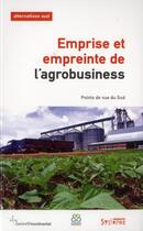 Couverture du livre « Emprise et empreinte de l'agrobusiness » de Delcourt Laure aux éditions Syllepse