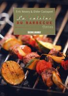 Couverture du livre « La cuisine du barbecue » de Didier Castagnet aux éditions Sud Ouest Editions