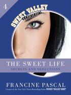 Couverture du livre « The Sweet Life 4: Secrets and Seductions » de Pascal Francine aux éditions Random House Digital