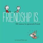 Couverture du livre « FRIENDSHIP IS » de Lisa Swerling et Ralph Lazar aux éditions Chronicle Books