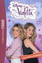 Couverture du livre « Violetta t.20 ; les soeurs ennemies » de Disney aux éditions Hachette Jeunesse