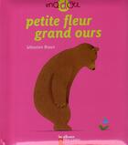 Couverture du livre « Petite fleur, grand ours » de Sebastien Braun aux éditions Pere Castor