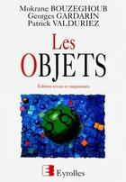 Couverture du livre « Les objets » de Georges Gardarin et Mokrane Bouzeghoub et Patrick Valduriez aux éditions Eyrolles