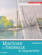 Couverture du livre « Marines et bateaux à l'aquarelle » de Charles Evans aux éditions Mango