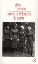 Couverture du livre « Carnets de l'interprète de guerre » de Elena Rjevskaia aux éditions Christian Bourgois
