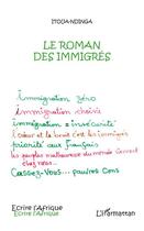 Couverture du livre « Le roman des immigrés » de Ndinga Itoua aux éditions Editions L'harmattan