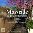 Couverture du livre « Marseille au fil des marches » de Luc Daumas et Marie-Francoise Daumas aux éditions Equinoxe