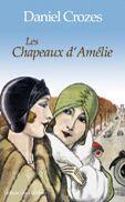 Couverture du livre « Les chapeaux d'Amélie » de Daniel Crozes aux éditions Libra Diffusio