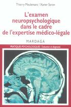 Couverture du livre « Examen neuropsychologique dans le cadre de l'expertise... » de Meulemans T aux éditions Mardaga Pierre