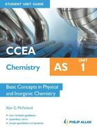 Couverture du livre « CCEA Chemistry AS Student Unit Guide: Unit 1 Basic Concepts in Physica » de Mcfarland Alyn aux éditions Hodder Education Digital