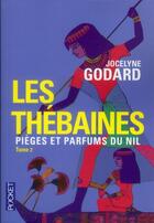 Couverture du livre « Les thébaines t.2 » de Jocelyne Godard aux éditions Pocket
