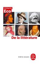 Couverture du livre « De la littérature » de Umberto Eco aux éditions Le Livre De Poche