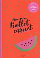 Couverture du livre « Mon mini bullet carnet » de  aux éditions Marabout