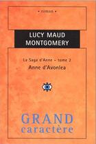 Couverture du livre « Anne Shirley t.2 : Anne d'Avonlea » de Lucy Maud Montgomery aux éditions Grand Caractere