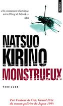Couverture du livre « Monstrueux » de Natsuo Kirino aux éditions Points