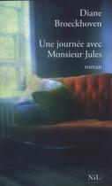 Couverture du livre « Une journée avec M. Jules » de Diane Broeckhoven aux éditions Nil