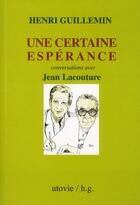 Couverture du livre « Une certaine espérance » de Guillemin / Lacoutur aux éditions Utovie