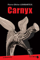 Couverture du livre « Carnyx » de Pierre-O Lombarteix aux éditions La Bouinotte