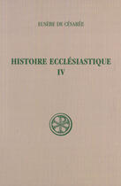 Couverture du livre « Histoire ecclésiastique - tome 4 » de Eusebe De Cesaree aux éditions Cerf