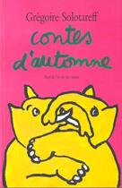 Couverture du livre « Contes d automne » de Gregoire Solotareff aux éditions Ecole Des Loisirs