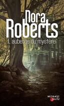 Couverture du livre « L'auberge du mystère » de Nora Roberts aux éditions Harpercollins