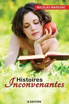 Couverture du livre « Histoires inconvenantes » de Nicolas Marssac aux éditions Is Edition