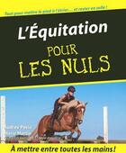 Couverture du livre « L'équitation pour les nuls » de Audrey Pavia aux éditions Pour Les Nuls