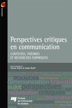 Couverture du livre « Perspectives critiques en communication » de Julien Rueff et France Aubin aux éditions Presses De L'universite Du Quebec