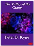 Couverture du livre « The Valley of the Giants » de Kyne Peter B. aux éditions Ebookslib