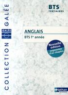 Couverture du livre « Anglais ; BTS tertiaire 1e année ; livre de l'élève (édition 2007) » de Anne Bellenger aux éditions Nathan