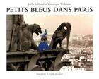 Couverture du livre « Petits bleus dans paris » de Veronique Willemin et Joelle Leblond aux éditions Ecole Des Loisirs