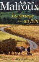Couverture du livre « La grange au foin » de Antonin Malroux aux éditions Albin Michel