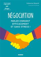 Couverture du livre « Négociation ; pour parler d'argent efficacement et sans stress ! » de Gwendoline Blosse et Catherine Obrecht aux éditions Mango