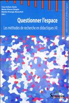Couverture du livre « Questionner l'espace - les methodes de recherche en didactiques » de Chopin/Cohen-Azria aux éditions Pu Du Septentrion