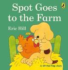Couverture du livre « Spot Goes To The Farm » de Eric Hill aux éditions Warne Frederick