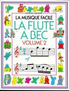 Couverture du livre « La flute a bec t.2 » de Stephen Cartwright et Anya Suschitzky aux éditions Usborne