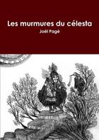 Couverture du livre « Les murmures du celesta » de Joel Page aux éditions Lulu