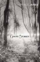 Couverture du livre « Ghost stories » de Ruth Rendell et Montague Rhodes James aux éditions Random House Digital