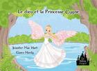 Couverture du livre « Le dieu et la princesse cygne » de Jennifer Mac Hart et Gwen Hardy aux éditions Le Chateau D'argent
