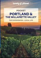 Couverture du livre « Pocket portland & the willamette valley - 2ed - anglais » de Lonely Planet Eng aux éditions Lonely Planet France