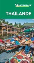 Couverture du livre « Le guide vert : Thaïlande » de Collectif Michelin aux éditions Michelin