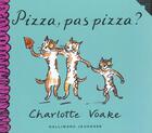 Couverture du livre « Pizza, pas pizza ? » de Charlotte Voake aux éditions Gallimard-jeunesse