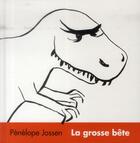 Couverture du livre « La grosse bête » de Penelope Jossen aux éditions Ecole Des Loisirs